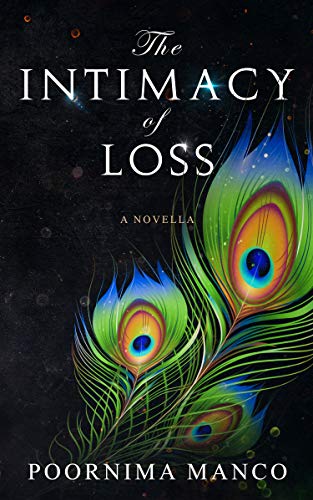 The Intimacy of Loss: A Novella