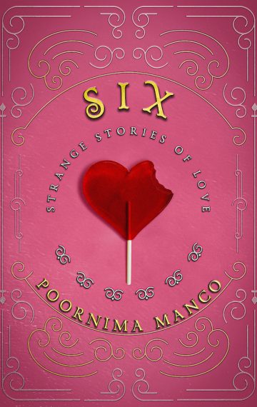 Six – Strange Stories of Love